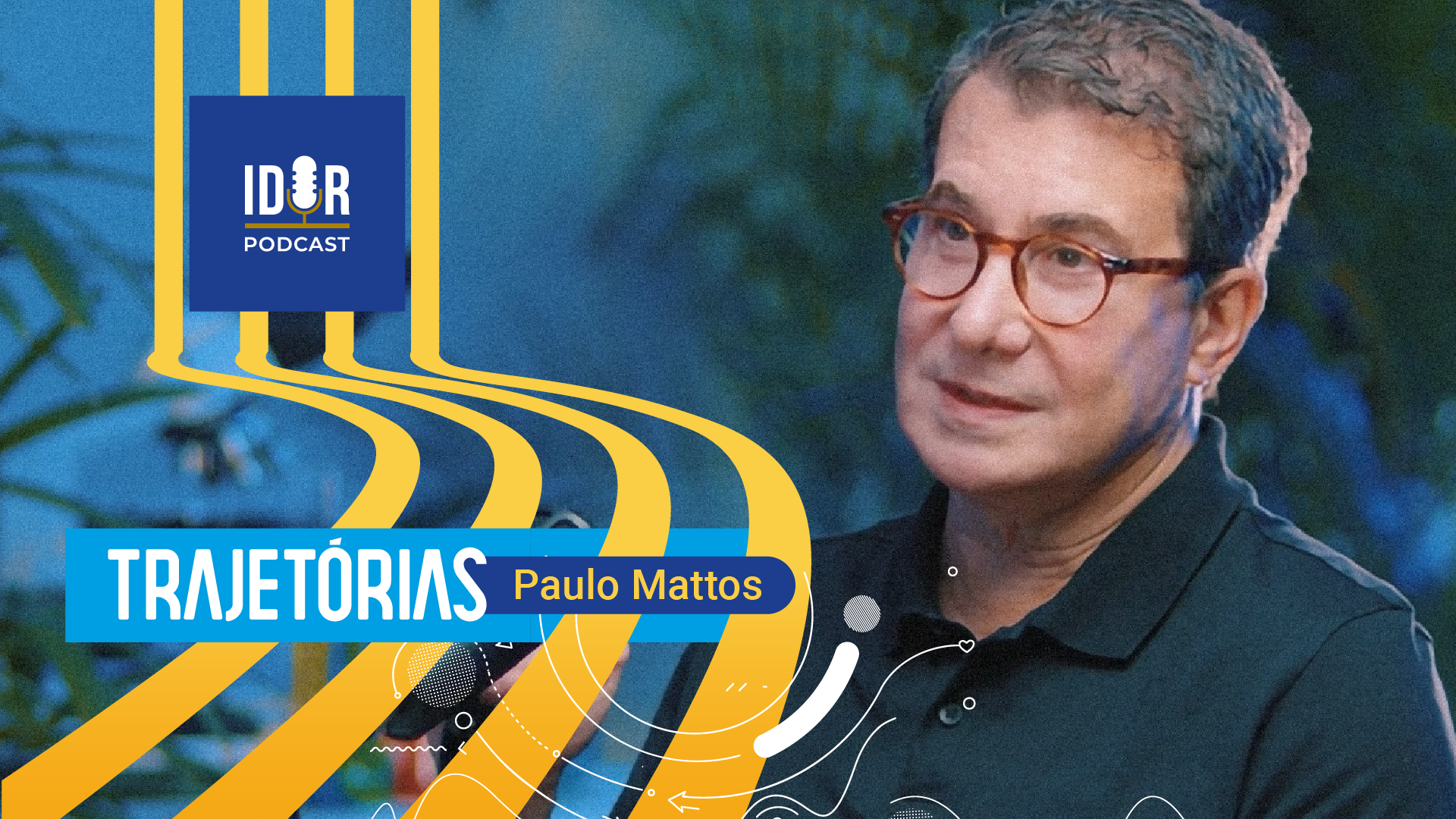 Dr. Paulo Mattos é o convidado do 4º episódio do IDOR Podcast